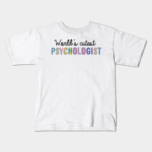 Psychologist Gifts | World's cutest Psychologist Kids T-Shirt